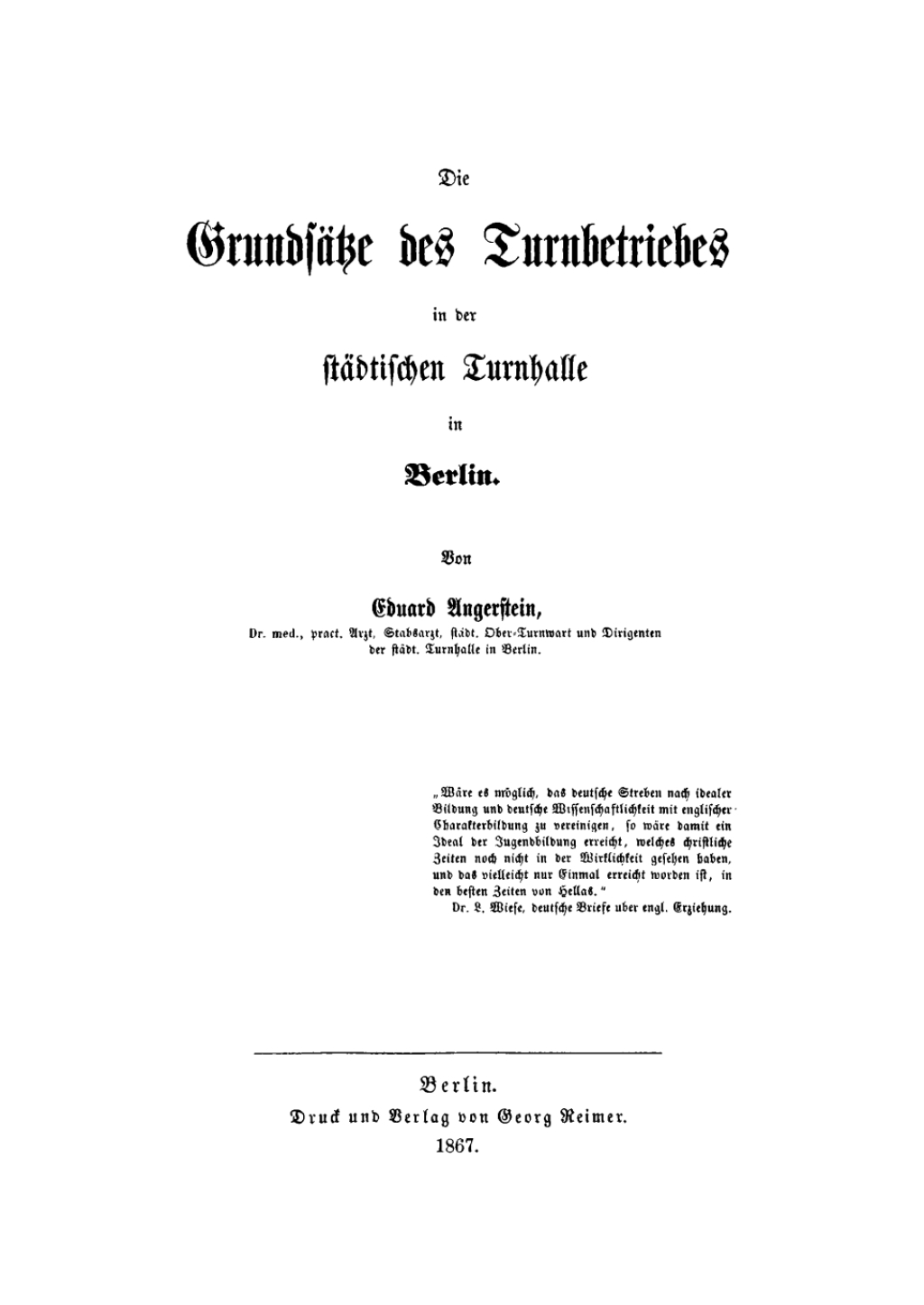 Die GrundsÃƒÂ¤tze des Turnbetriebes in der stÃƒÂ¤dtischen Turnhalle in Berlin 1st Edition
