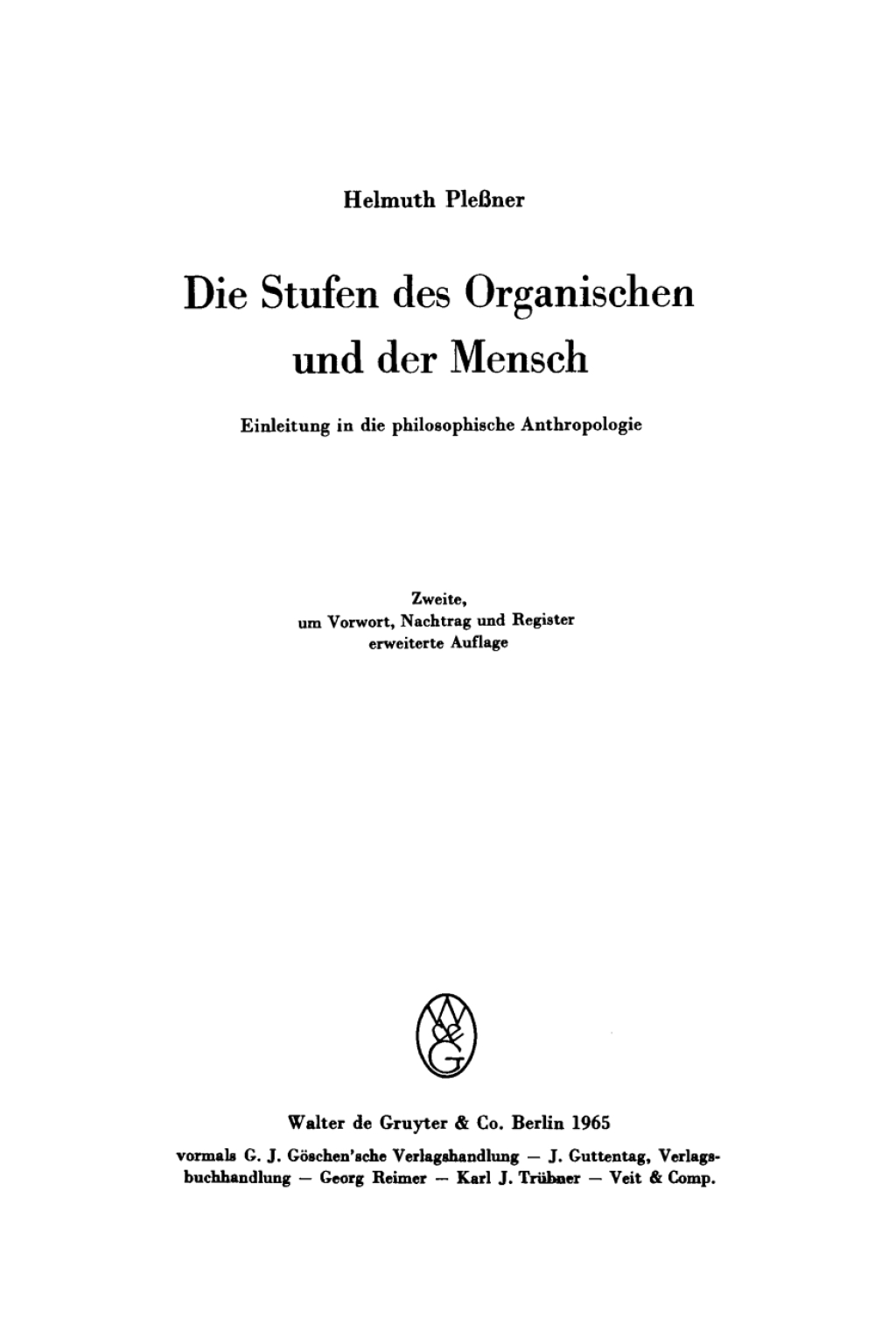 Die Stufen des Organischen und der Mensch Einleitung in die philosophische Anthropologie 2nd Edition