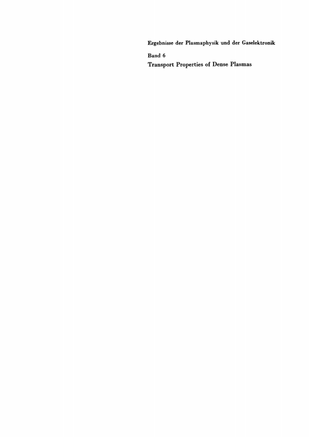 Transport Properties of Dense Plasmas 1st Edition