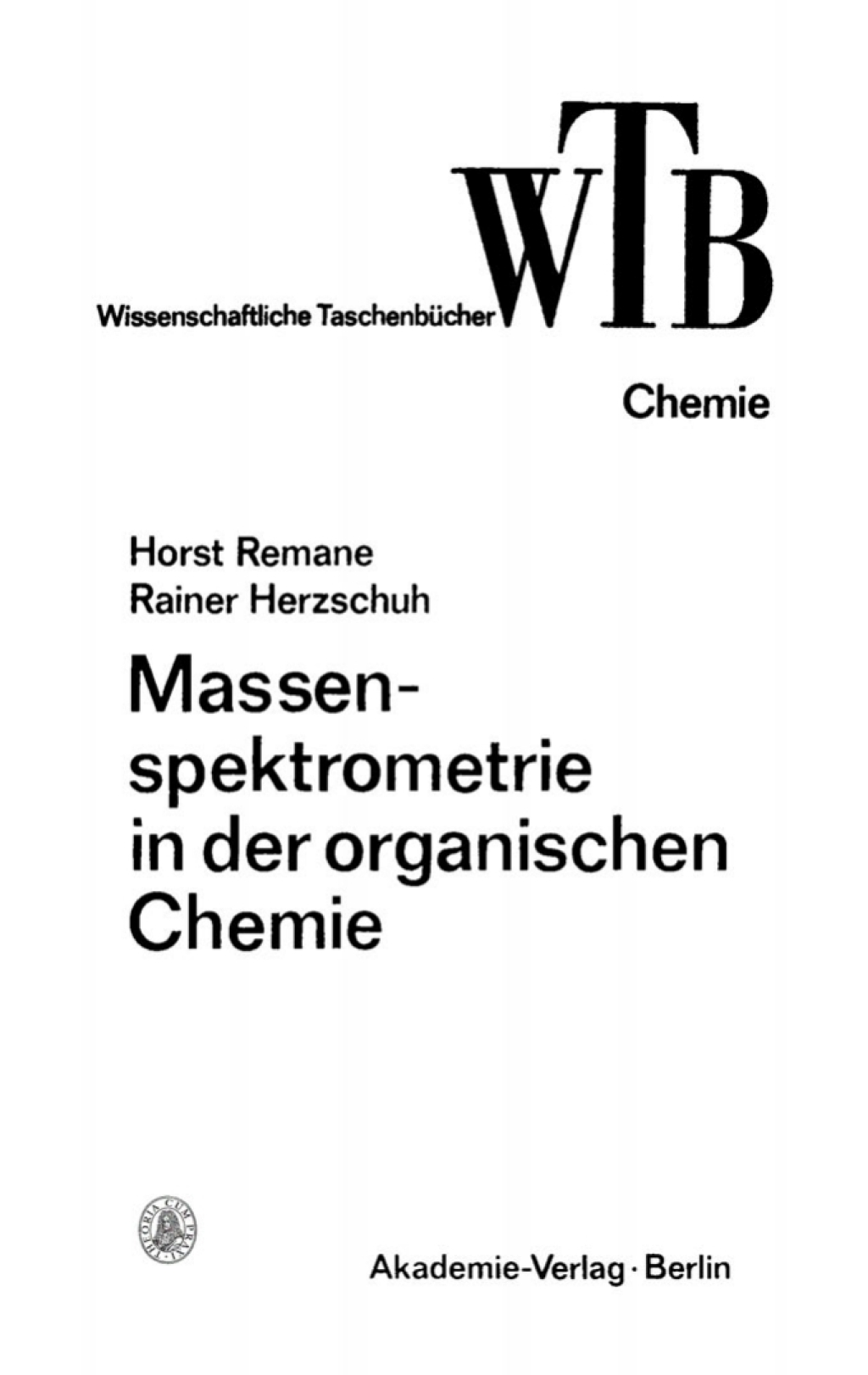 Massenspektrometrie in der organischen Chemie 1st Edition