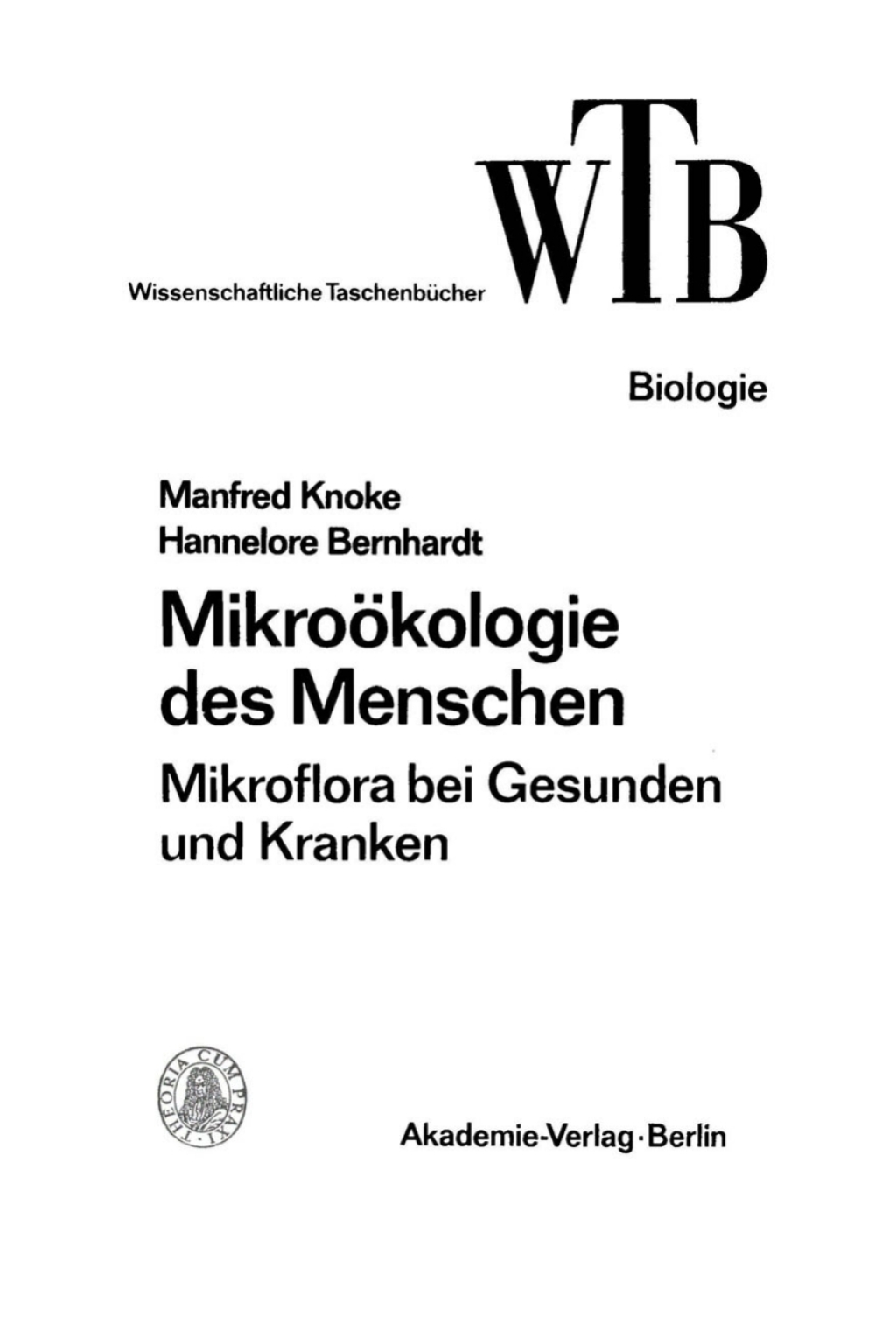 MikroÃƒÂ¶kologie des Menschen Mikroflora bei Gesunden und Kranken 1st Edition
