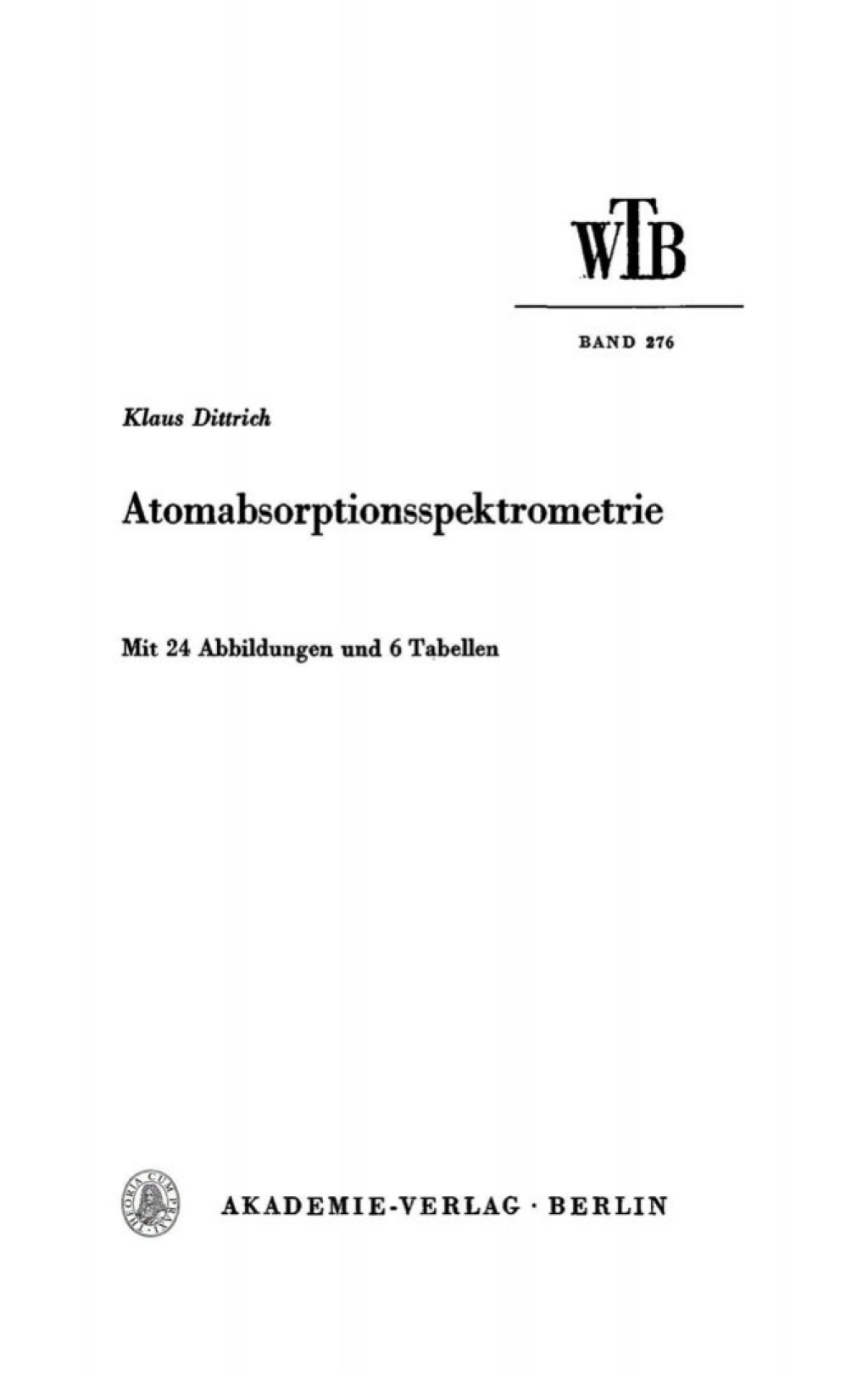 Atomabsorptionsspektrometrie 1st Edition