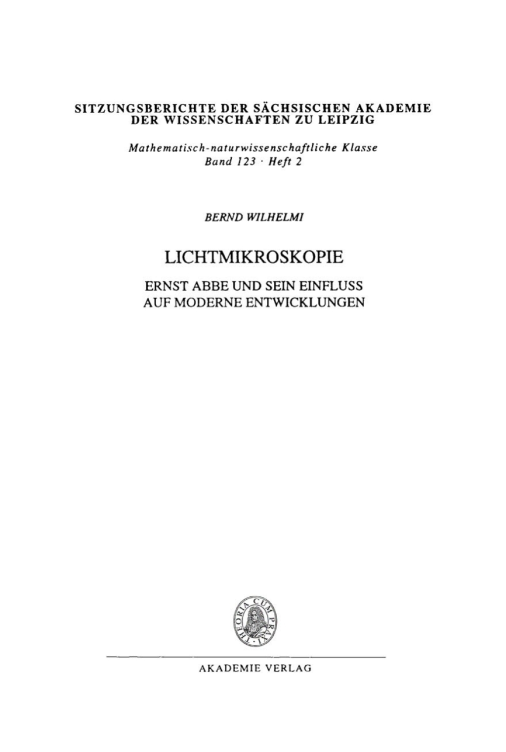 Lichtmikroskopie Ernst Abbe und sein Einfluss auf moderne Entwicklungen 1st Edition