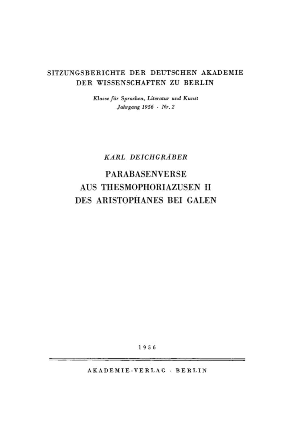 Parabasenverse aus Thesmophoriazusen II des Aristophanes bei Galen 1st Edition