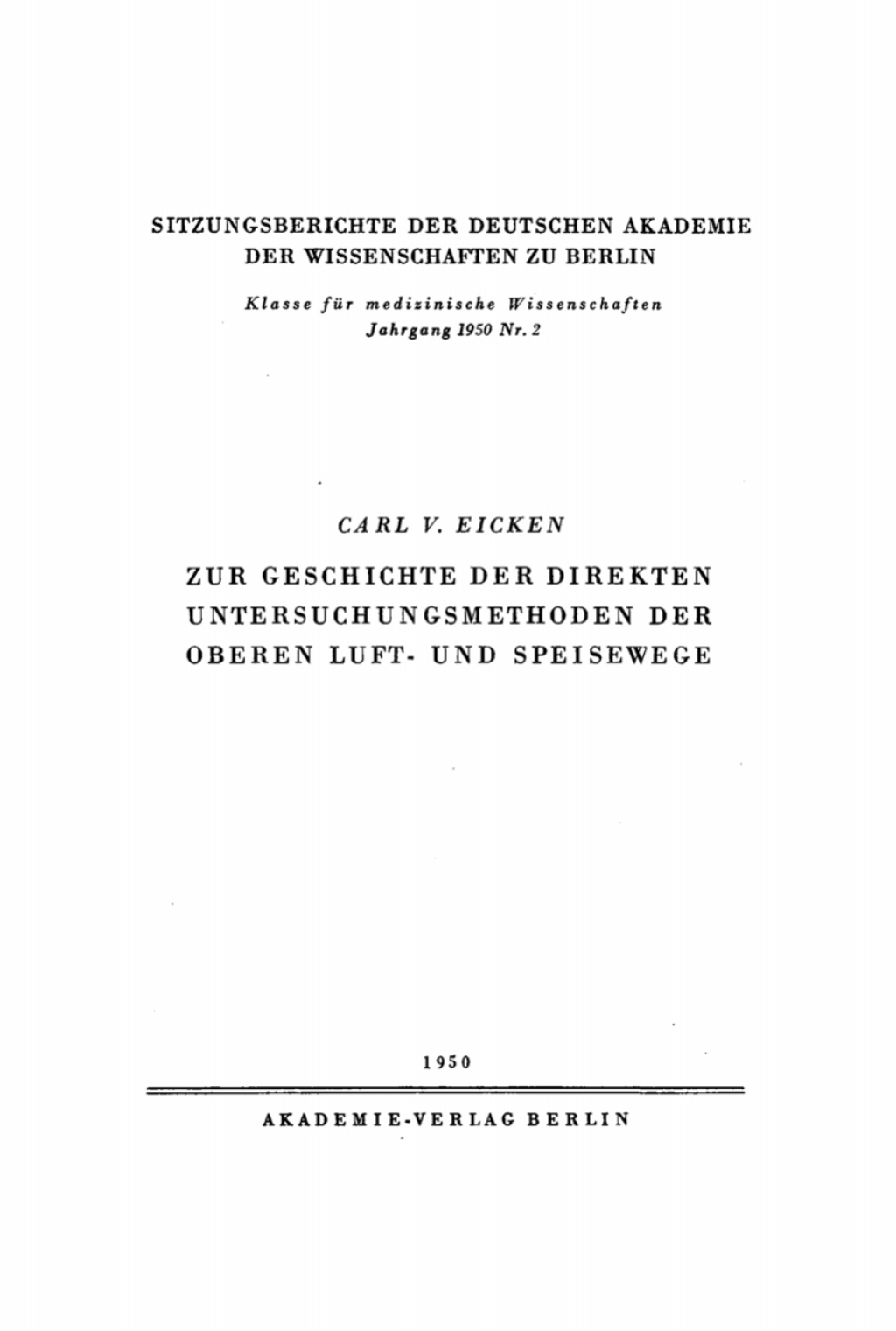 Zur Geschichte der direkten Untersuchungsmethoden der oberen Luft- und Speisewege 1st Edition