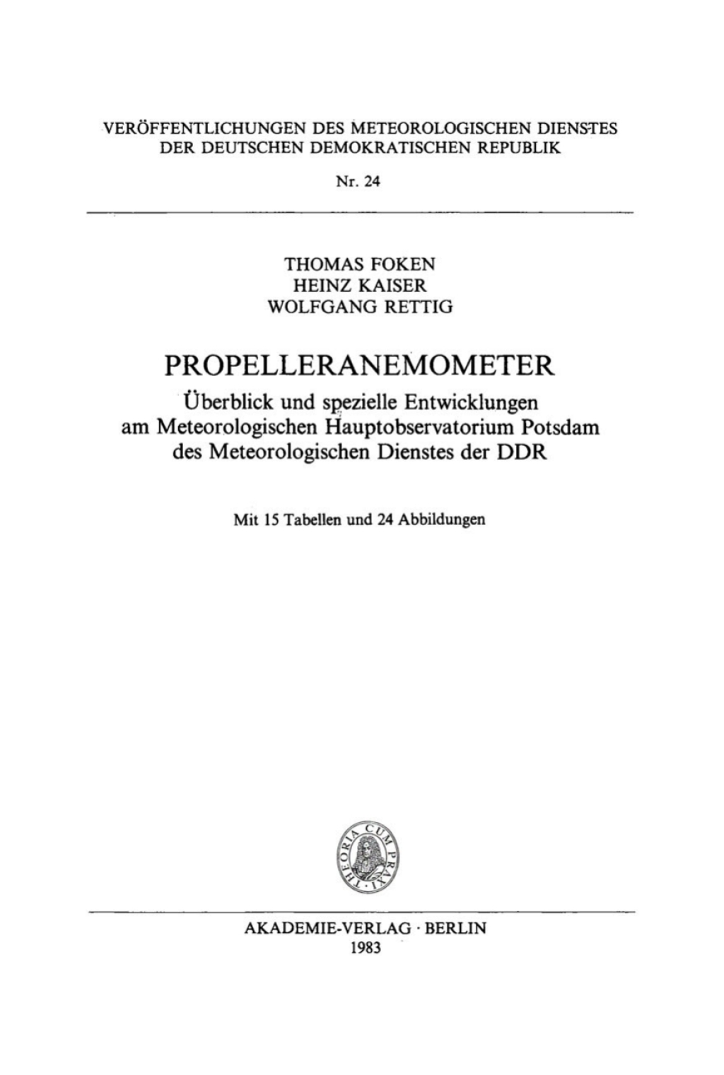 Propelleranemometer ÃƒÅ“berblick und spezielle Entwicklungen am Meteorologischen Hauptobservatorium Potsdam des Meteorologischen Dienstes der DDR 1st Edition