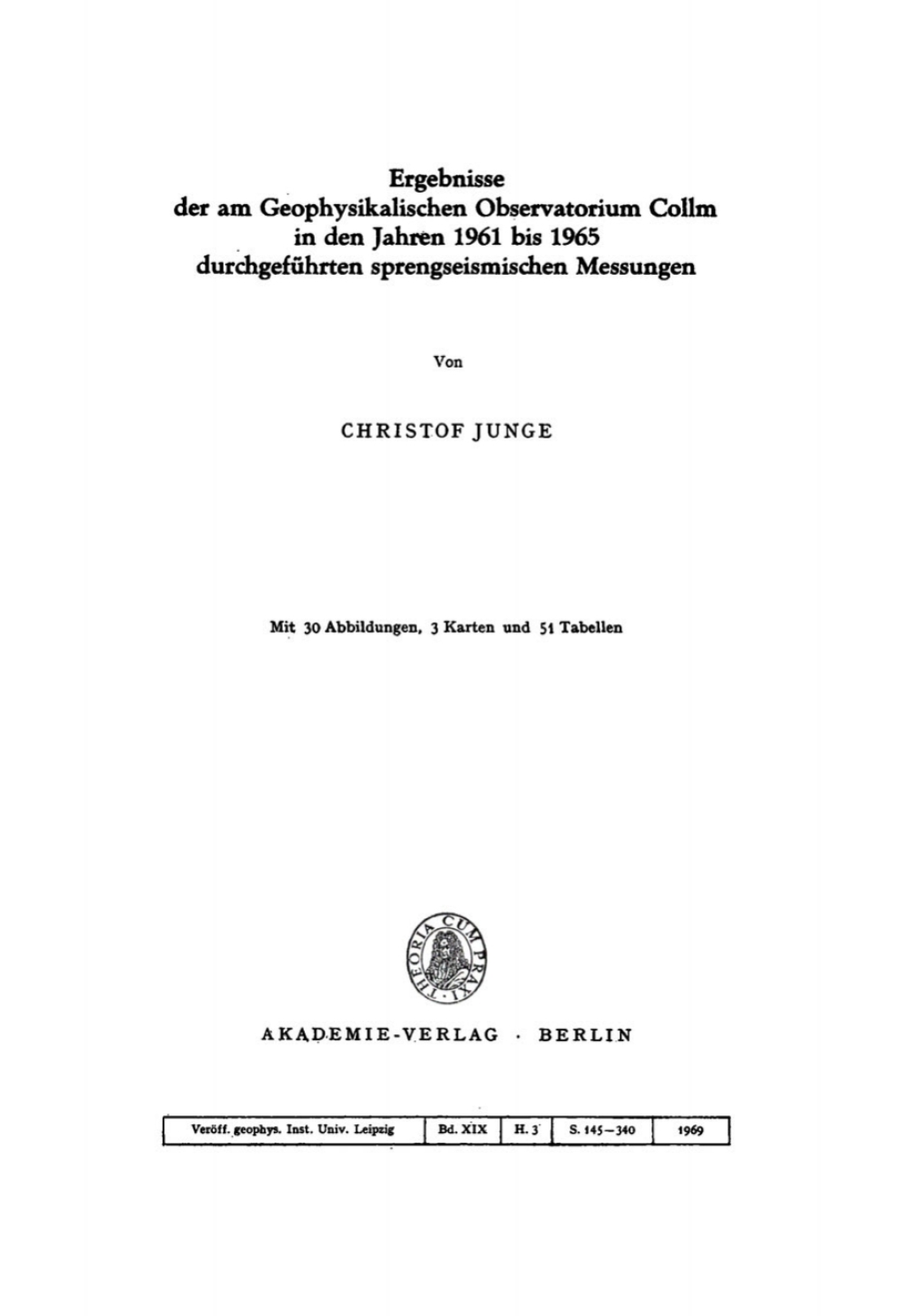 Ergebnisse der am Geophysikalischen Observatorium Collm in den Jahren 1961 bis 1965 durchgefÃƒÂ¼hrten sprengseismischen Messungen 1st Edition