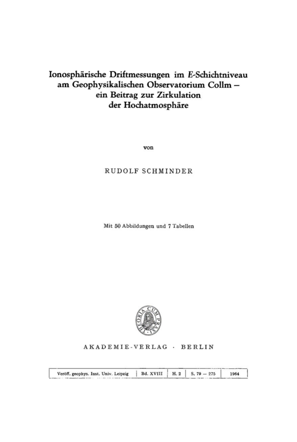 IonosphÃƒÂ¤rische Driftmessungen im E-Schichtniveau am Geophysikalischen Observatorium Collm Ã¢â‚¬â€œ ein Beitrag zur Zirkulation der HochatmosphÃƒÂ¤re 1st Edition