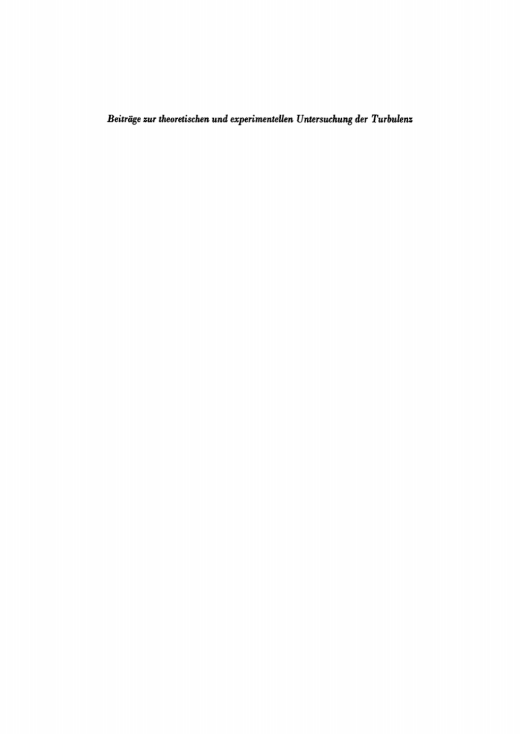 BeitrÃƒÂ¤ge zur theoretischen und experimentellen Untersuchung der Turbulenz 1st Edition