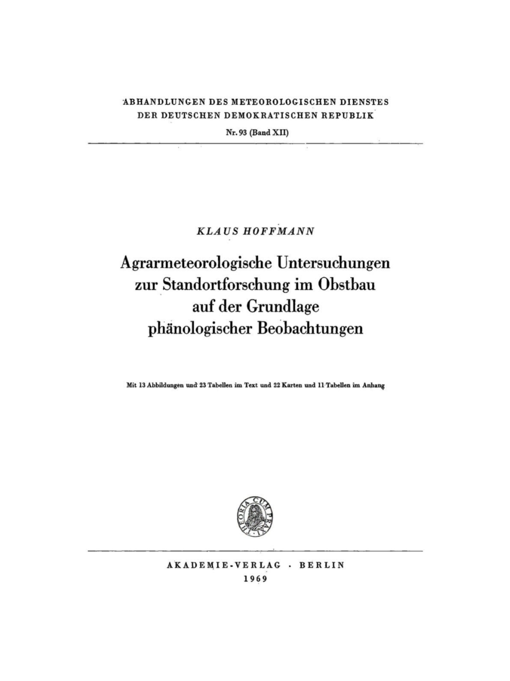Agrarmeteorologische Untersuchungen zur Standortforschung im Obstbau auf der Grundlage phÃƒÂ¤nologischer Beobachtungen 1st Edition