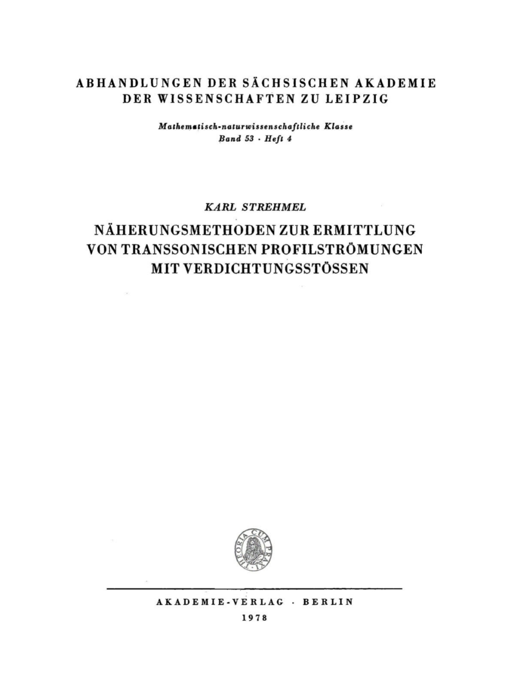 NÃƒÂ¤herungsmethoden zur Ermittlung von transsonischen ProfilstrÃƒÂ¶mungen mit VerdichtungsstÃƒÂ¶ssen 1st Edition