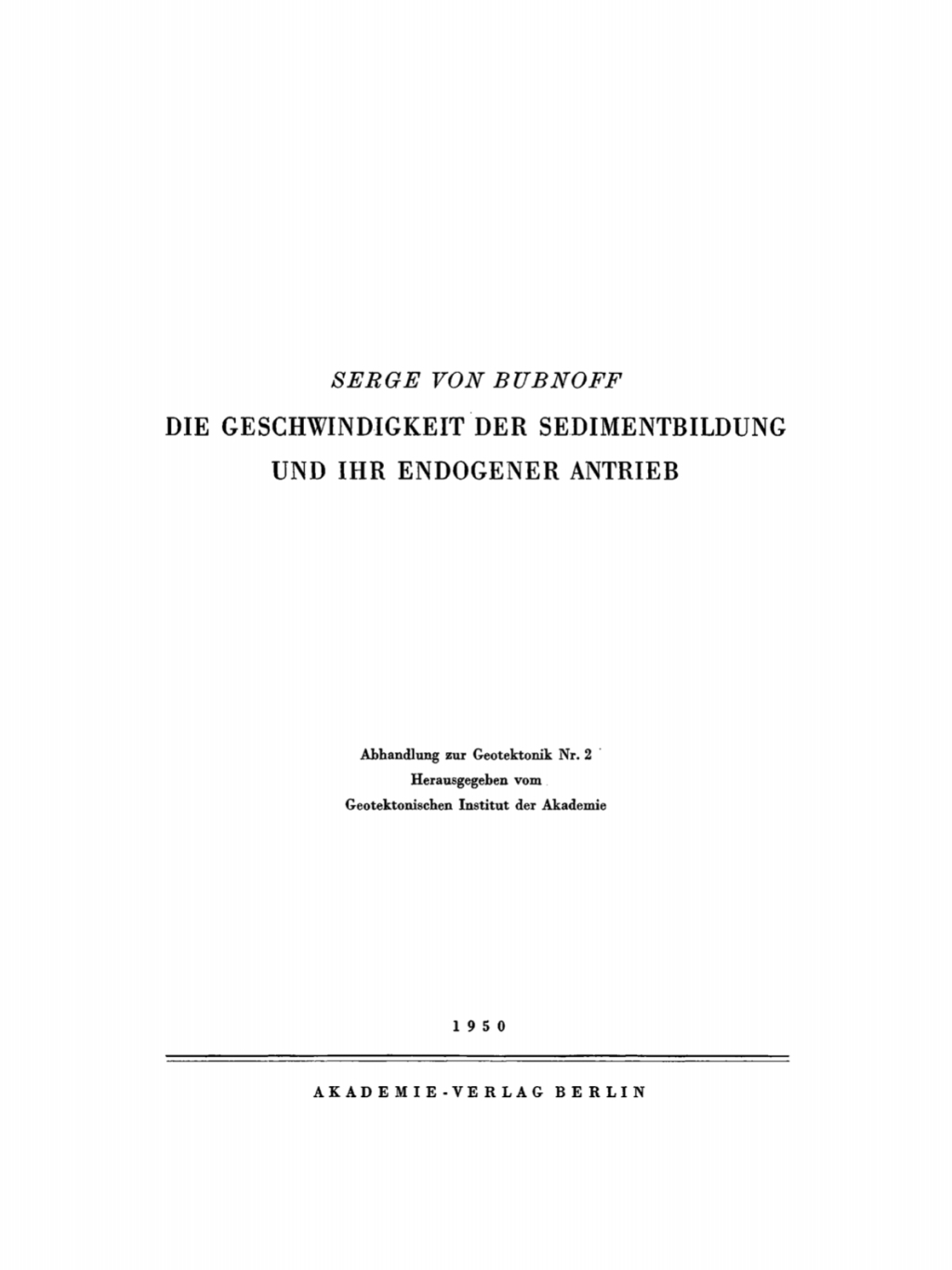 Die Geschwindigket der Sedimentbildung und ihr endogener Antrieb 1st Edition