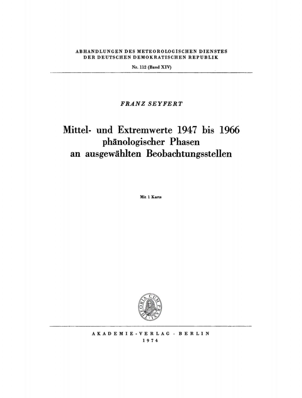 Mittel- und Extremwerte 1947 bis 1966 phÃƒÂ¤nologischer Phasen an ausgewÃƒÂ¤hlten Beobachtungsstellen 1st Edition