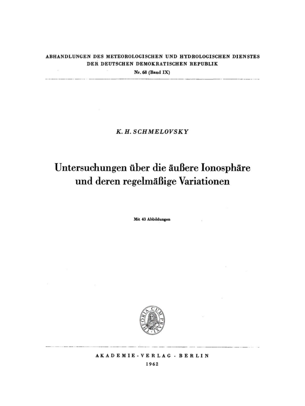 Untersuchungen ÃƒÂ¼ber die ÃƒÂ¤uÃƒÅ¸ere IonosphÃƒÂ¤re und deren regelmÃƒÂ¤ÃƒÅ¸ige Variationen 1st Edition