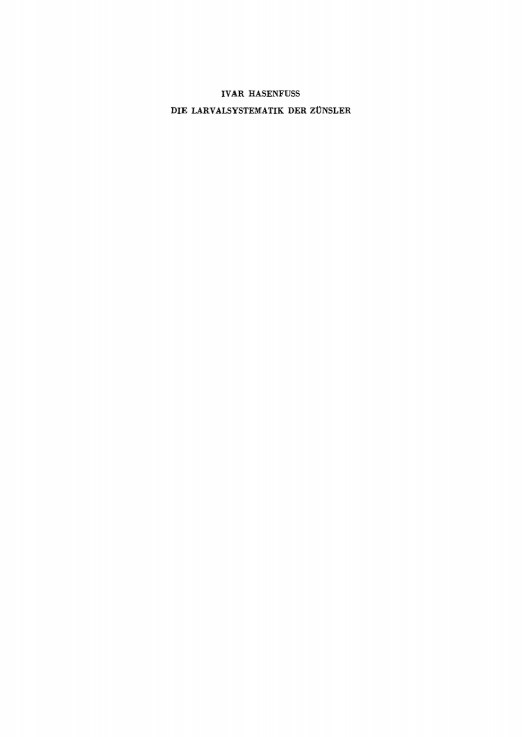 Die Larvalsystematik der ZÃƒÂ¼nsler (Pyralidae) 1st Edition
