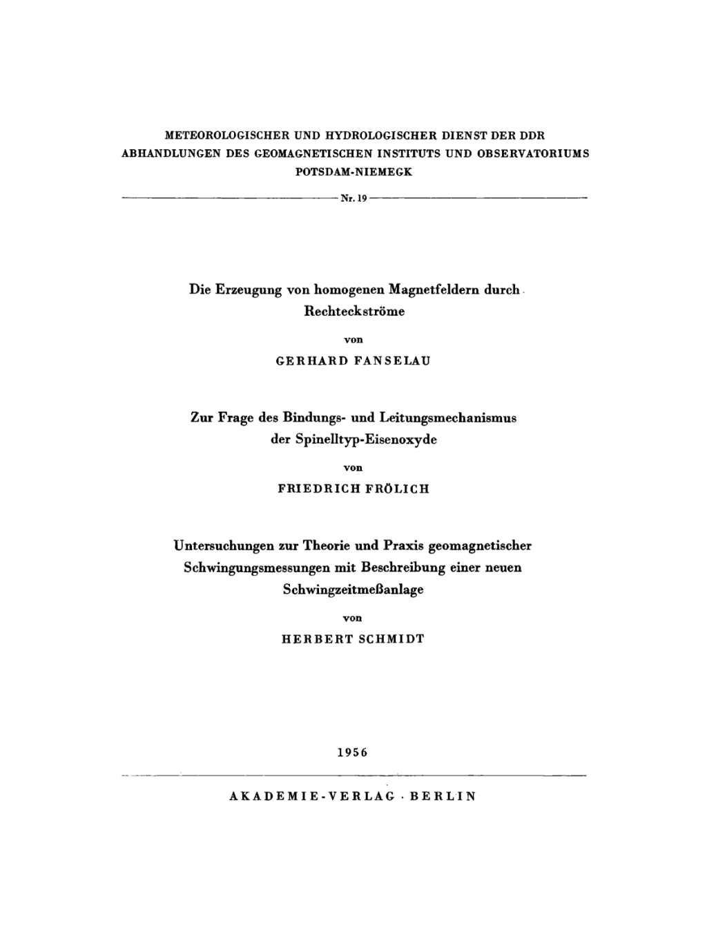 Die Erzeugung von homogenen Magnetfeldern durch RechteckstrÃƒÂ¶me 1st Edition