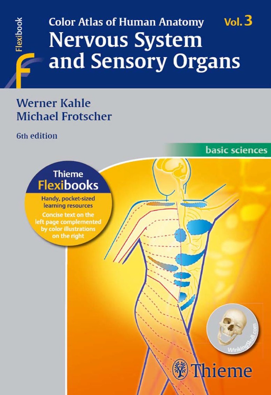 Color Atlas of Human Anatomy, Vol. 3: Nervous System and Sensory Organs 6th Edition