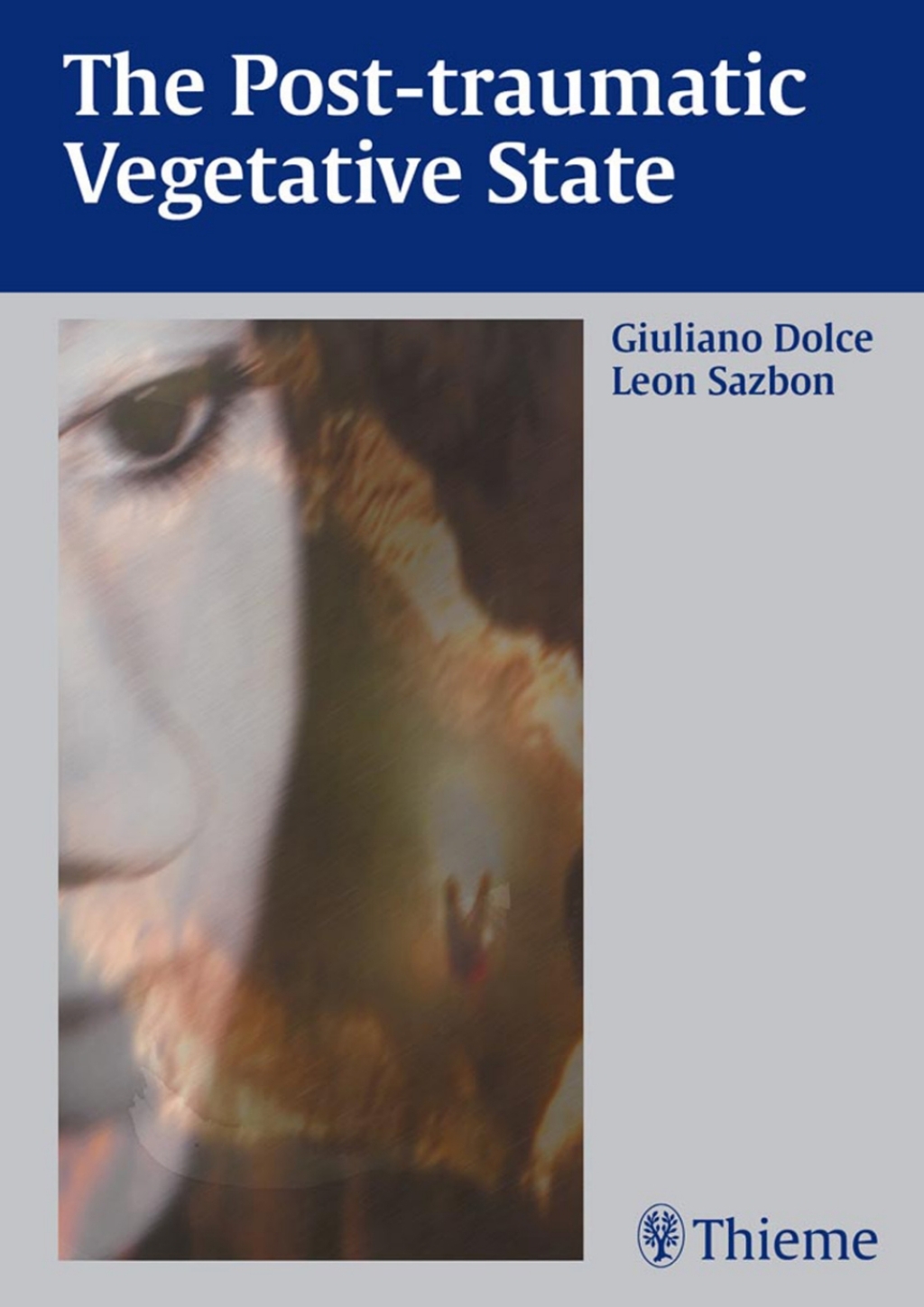 The Post-traumatic Vegetative State 1st Edition