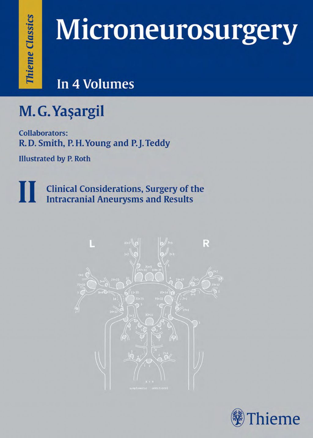 Microneurosurgery, Volume II Clinical Considerations, Surgery of the Intracranial Aneurysms and Results 1st Edition