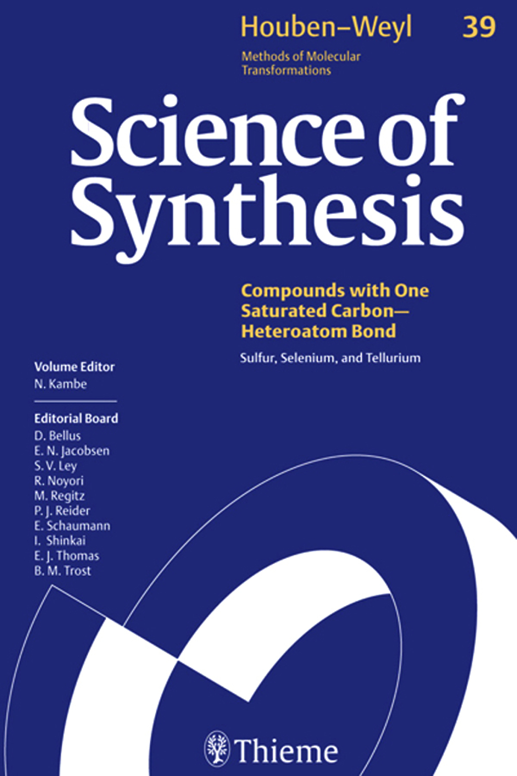 Science of Synthesis: Houben-Weyl Methods of Molecular Transformations Vol. 39 Sulfur, Selenium, and Tellurium 1st Edition