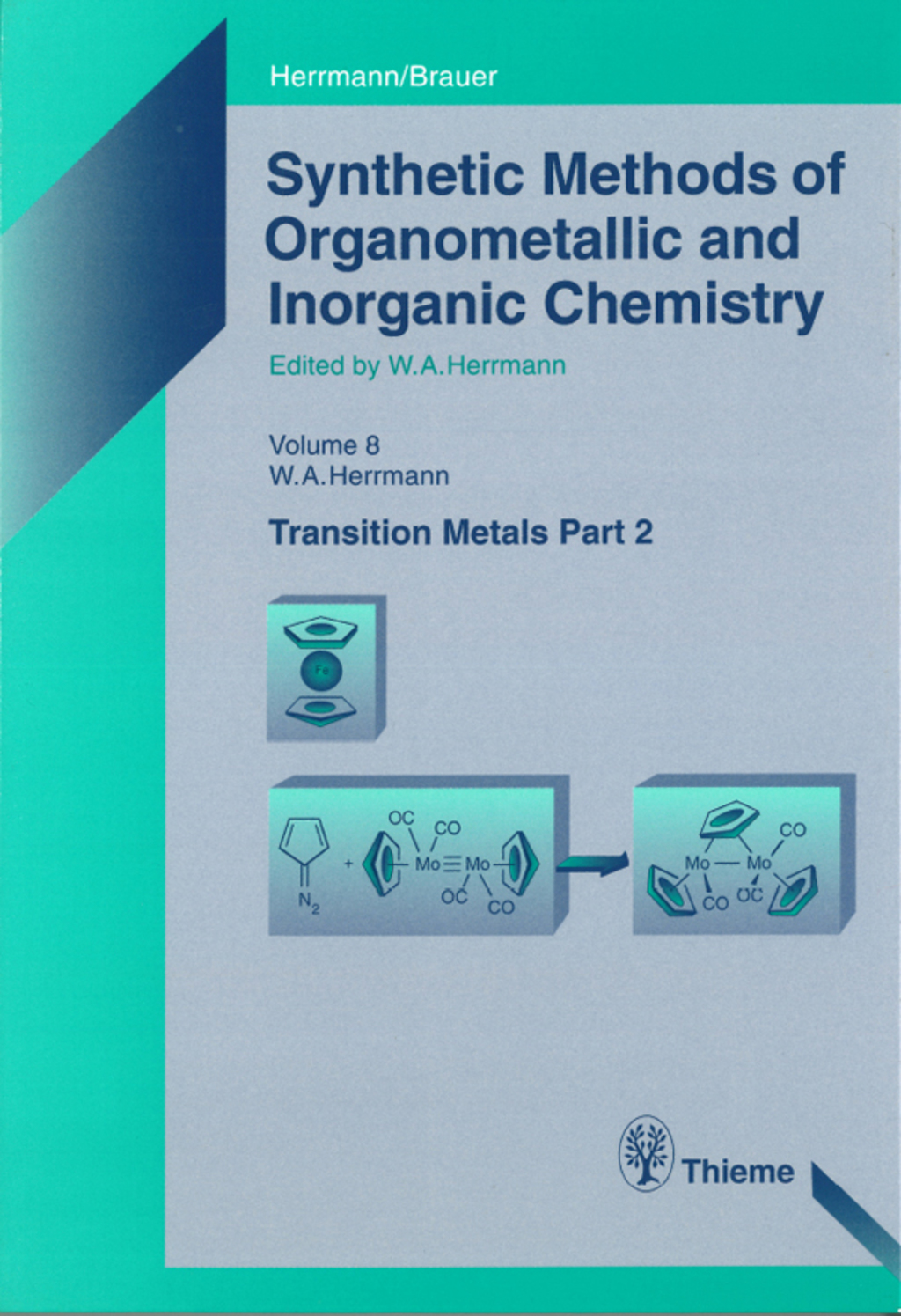 Synthetic Methods of Organometallic and Inorganic Chemistry: Volume 8: Transition Metals, Part 2 1st Edition