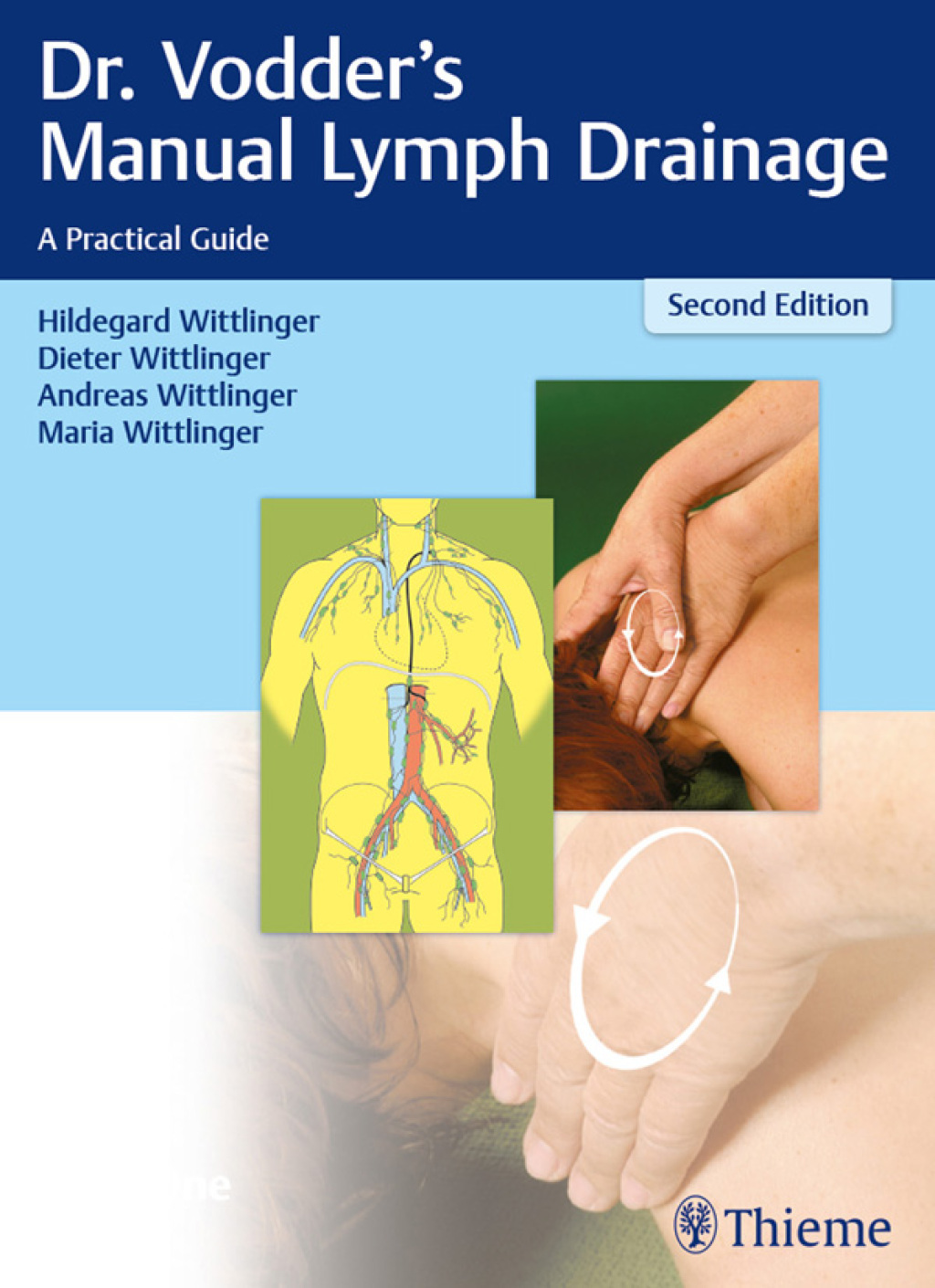 Dr. Vodder's Manual Lymph Drainage A Practical Guide 2nd Edition