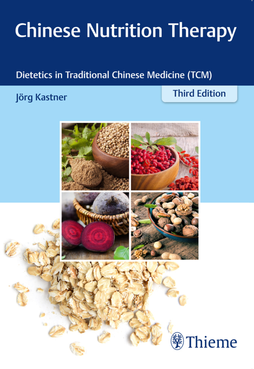 Chinese Nutrition Therapy Dietetics in Traditional Chinese Medicine (TCM) 3rd Edition
