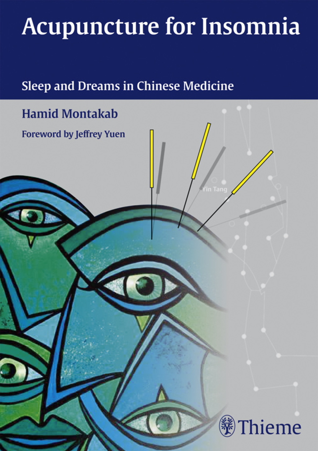 Acupuncture for Insomnia Sleep and Dreams in Chinese Medicine 1st Edition