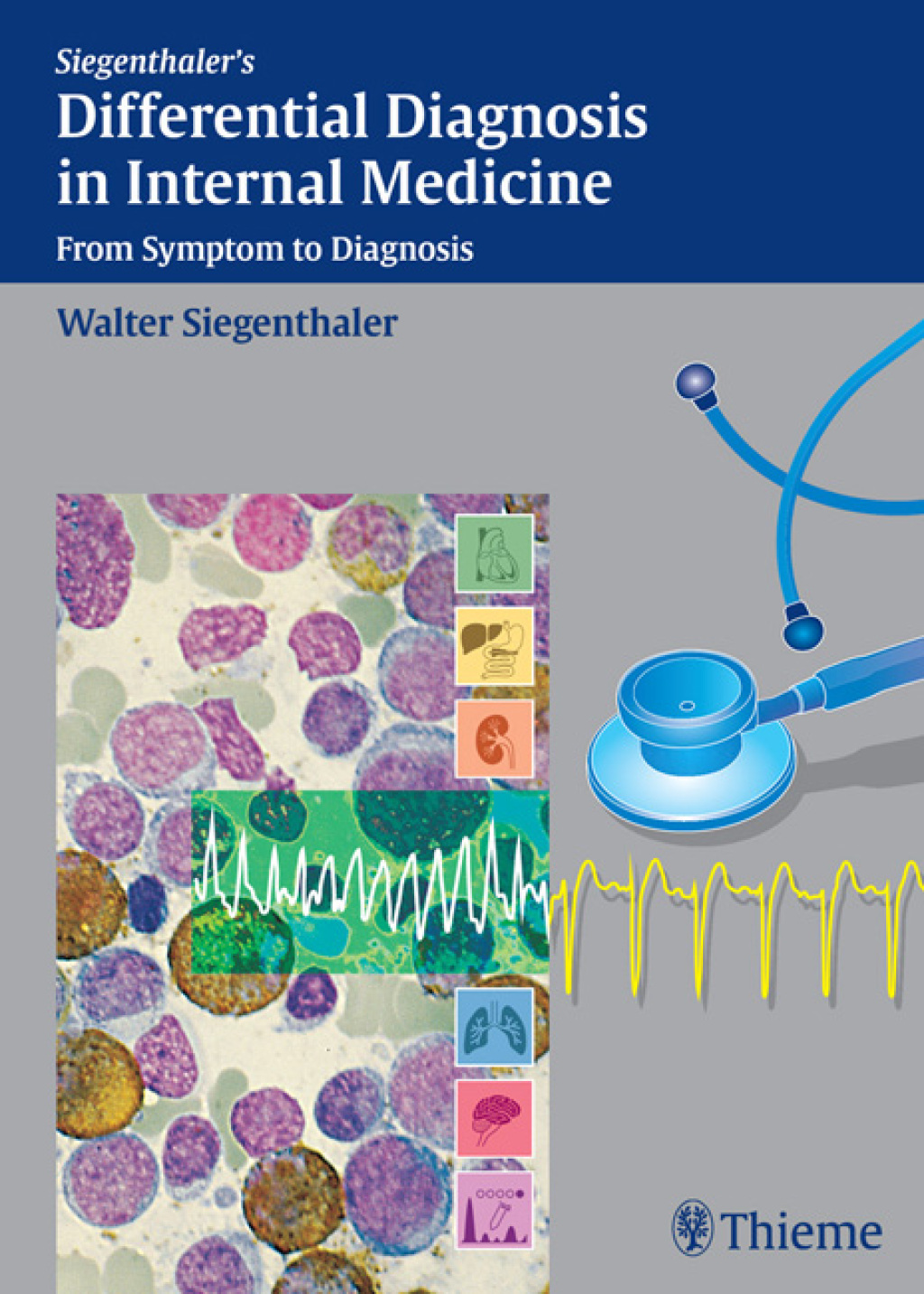 Differential Diagnosis in Internal Medicine From Symptom to Diagnosis 1st Edition