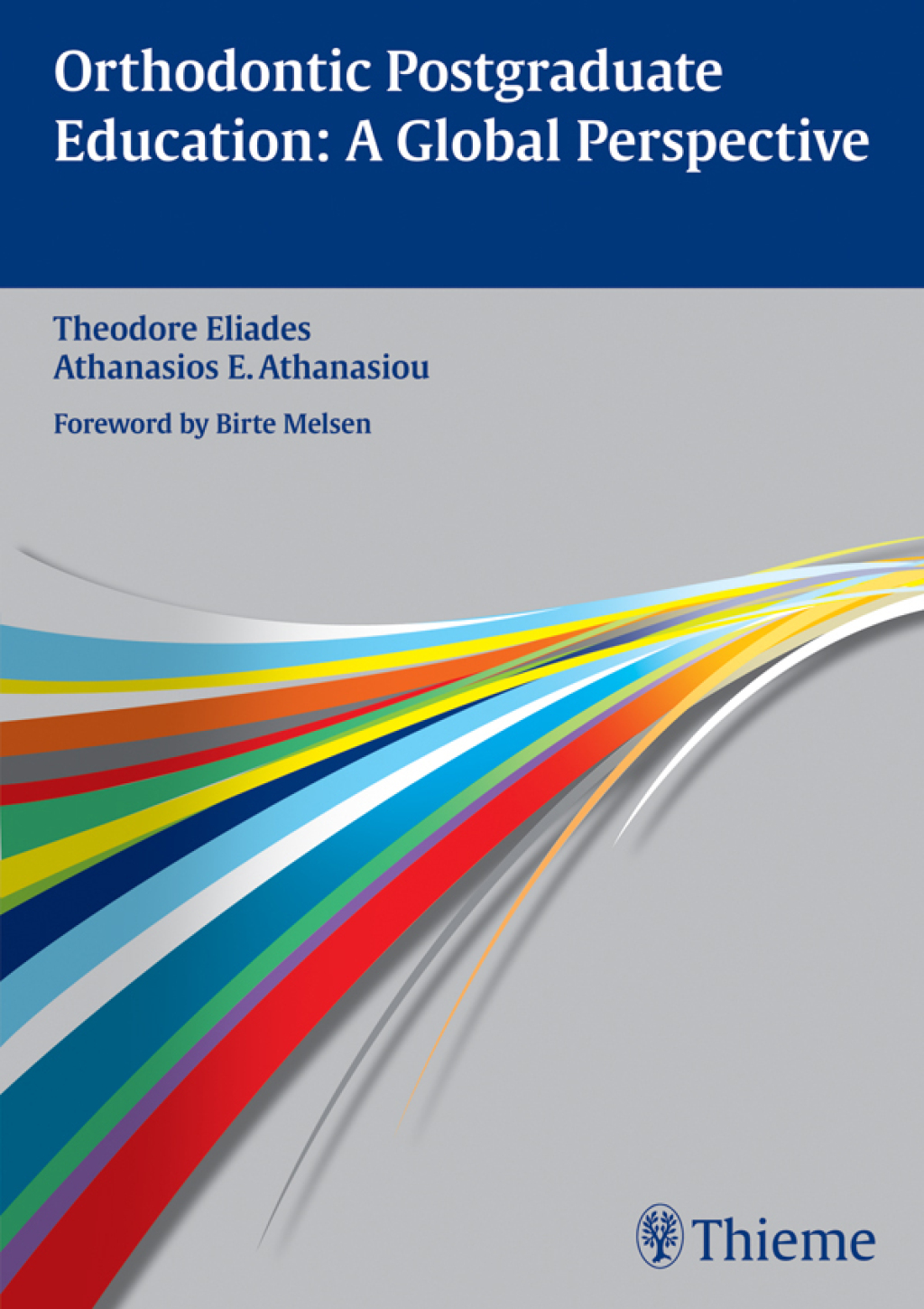 Orthodontic Postgraduate Education: A Global Perspective 1st Edition