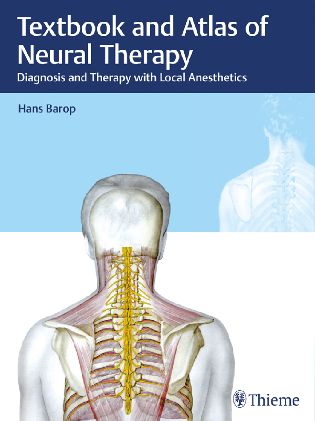 Textbook and Atlas of Neural Therapy Diagnosis and Therapy with Local Anesthetics 1st Edition