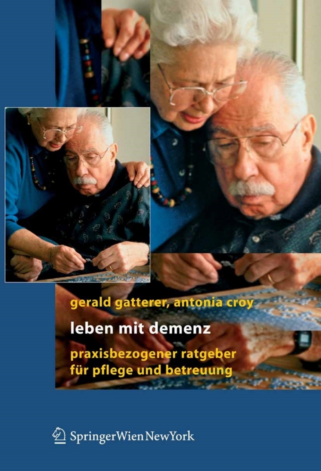 Leben mit Demenz Praxisbezogener Ratgeber fÃƒÂ¼r Pflege und Betreuung 