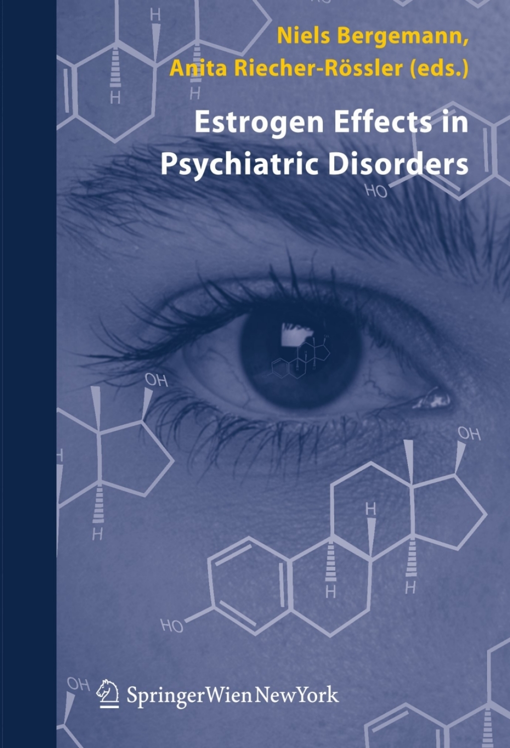 Estrogen Effects in Psychiatric Disorders 1st Edition