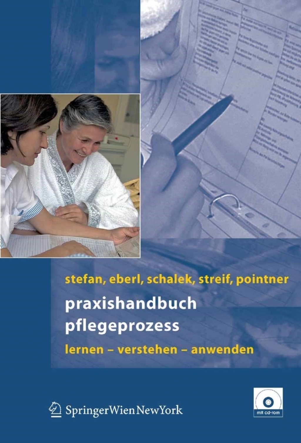 Praxishandbuch Pflegeprozess Lernen - Verstehen - Anwenden 