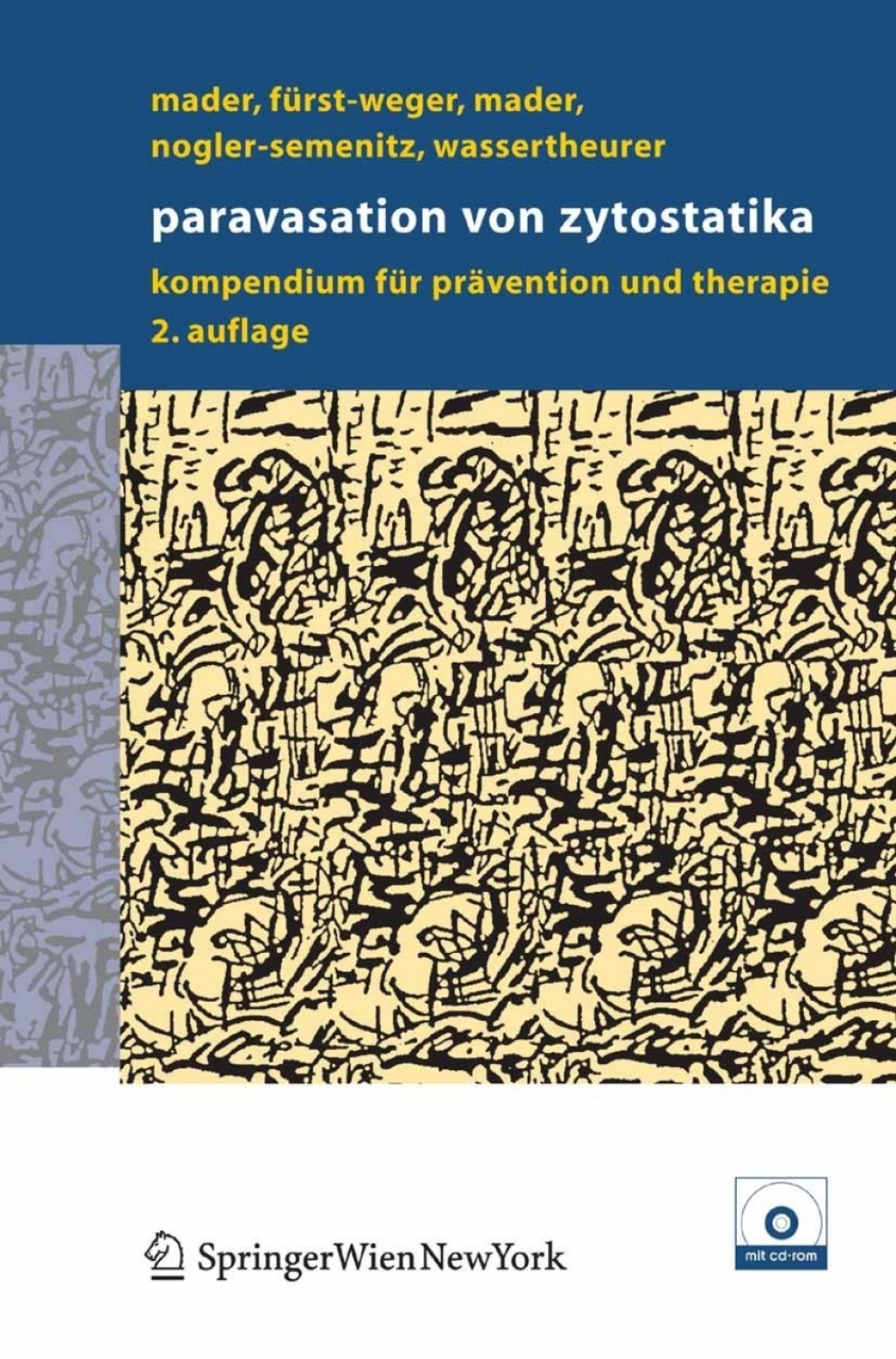 Paravasation von Zytostatika Ein Kompendium fÃƒÂ¼r PrÃƒÂ¤vention und Therapie 2nd Edition
