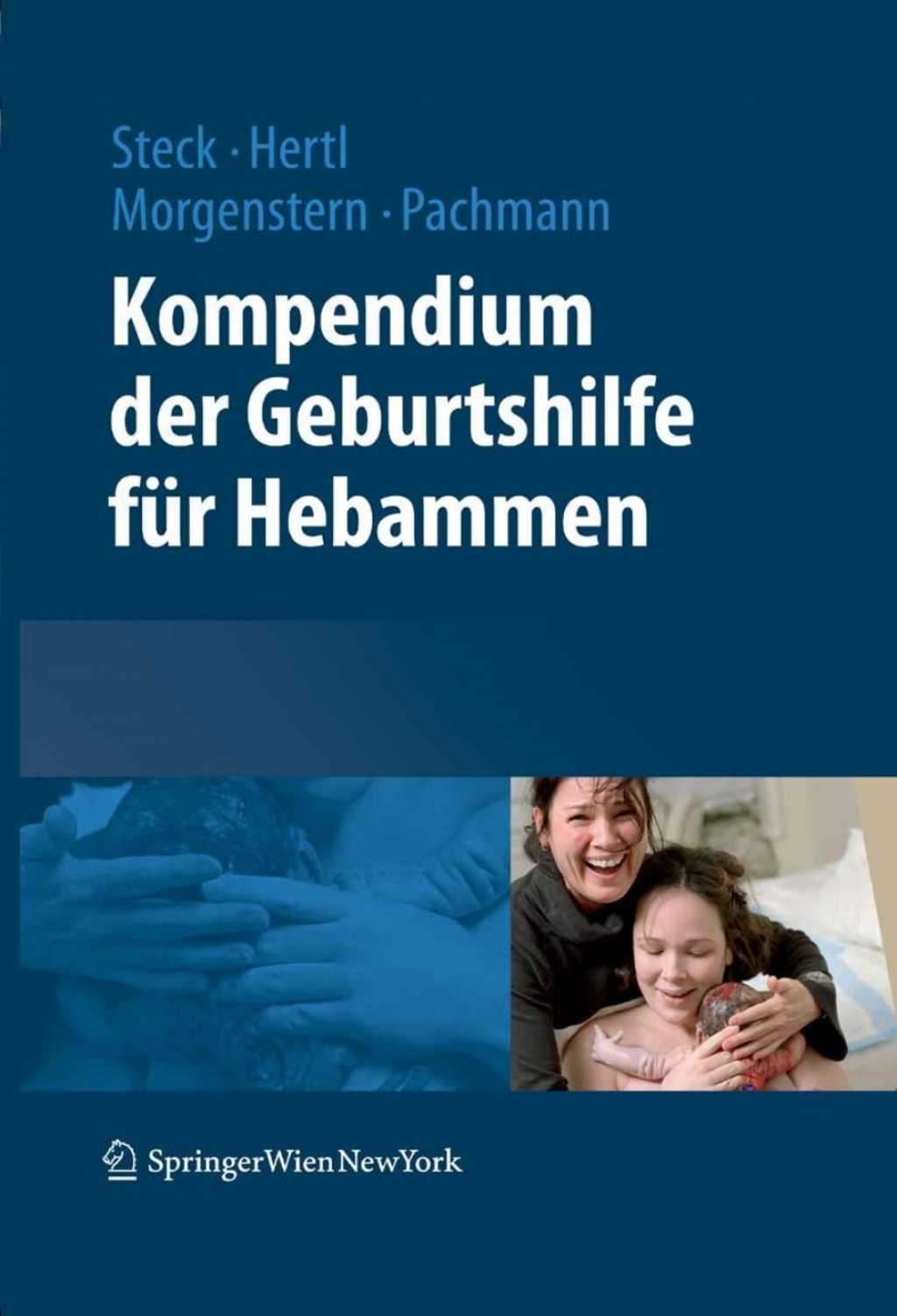 Kompendium der Geburtshilfe fÃƒÂ¼r Hebammen 