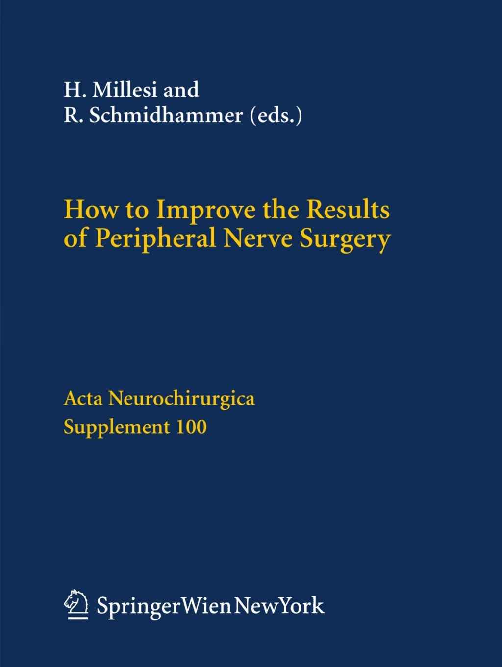 How to Improve the Results of Peripheral Nerve Surgery 1st Edition