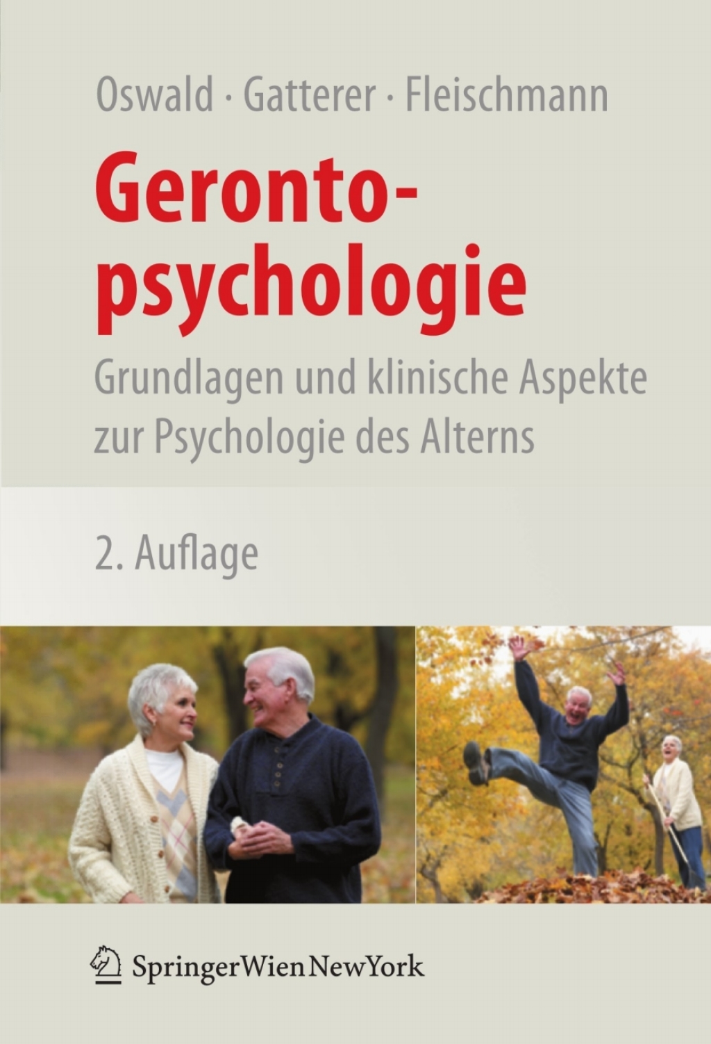Gerontopsychologie Grundlagen und klinische Aspekte zur Psychologie des Alterns 2nd Edition