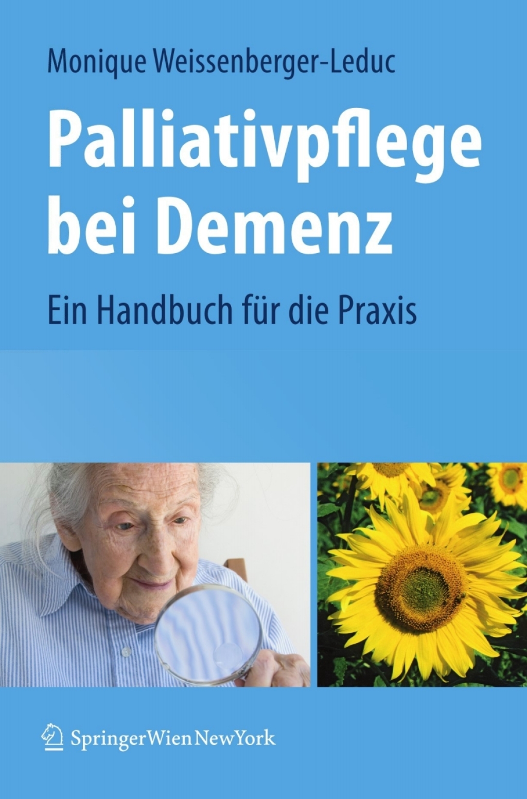 Palliativpflege bei Demenz Ein Handbuch fÃƒÂ¼r die Praxis 