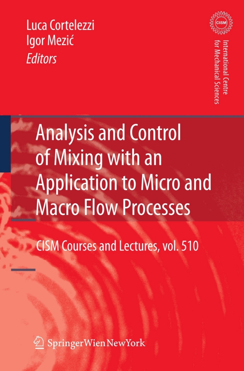 Analysis and Control of Mixing with an Application to Micro and Macro Flow Processes 1st Edition