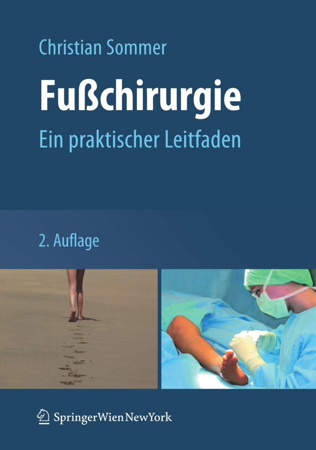 FuÃƒÅ¸chirurgie Ein praktischer Leitfaden 2nd Edition