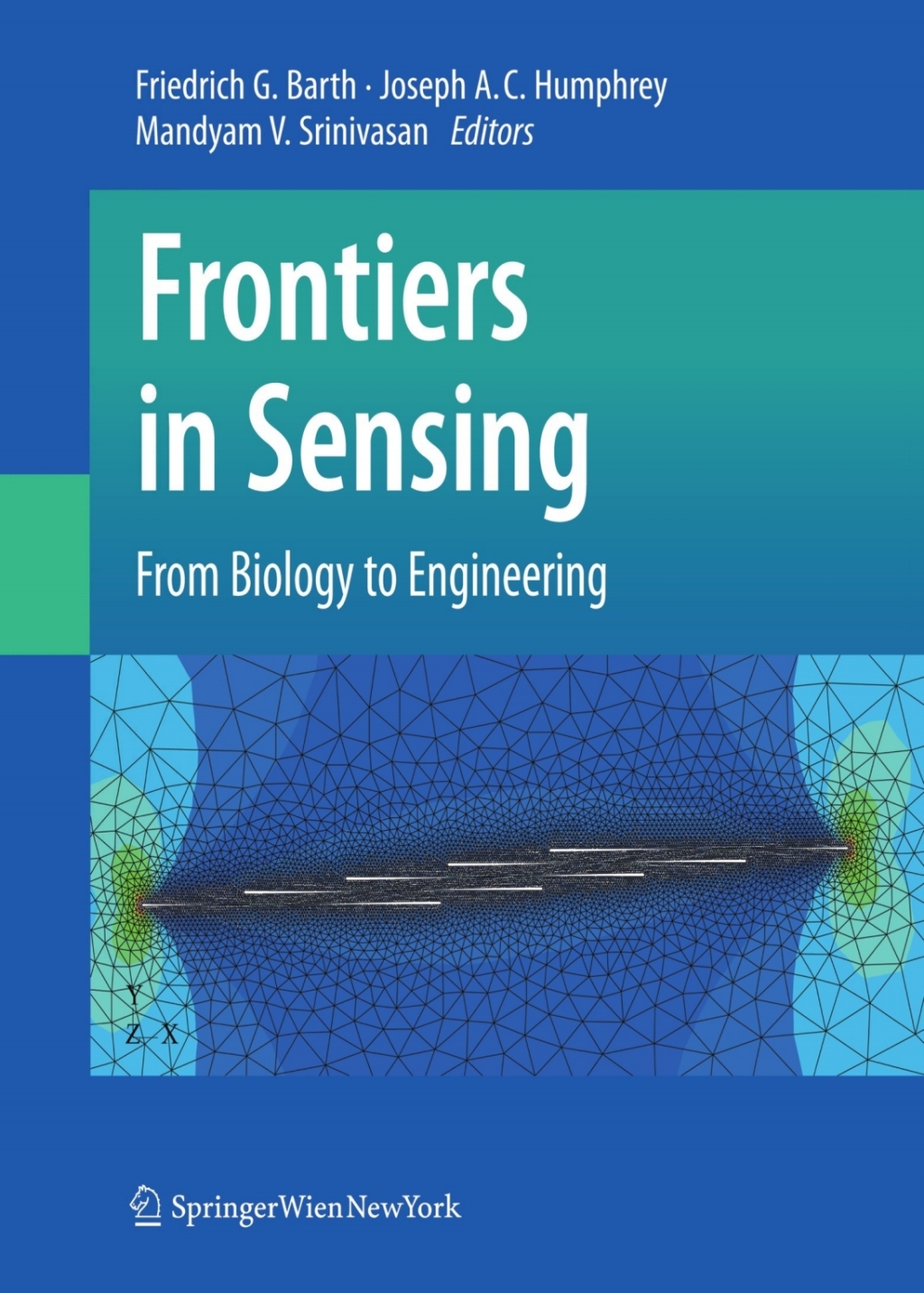 Frontiers in Sensing From Biology to Engineering 1st Edition