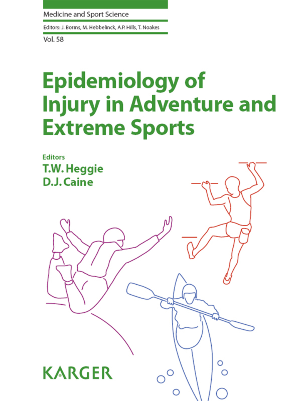 Epidemiology of Injury in Adventure and Extreme Sports 1st Edition