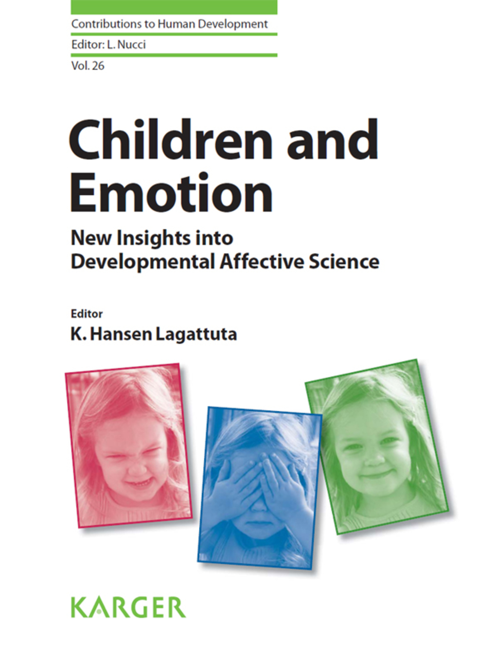 Children and Emotion New Insights into Developmental Affective Science 1st Edition