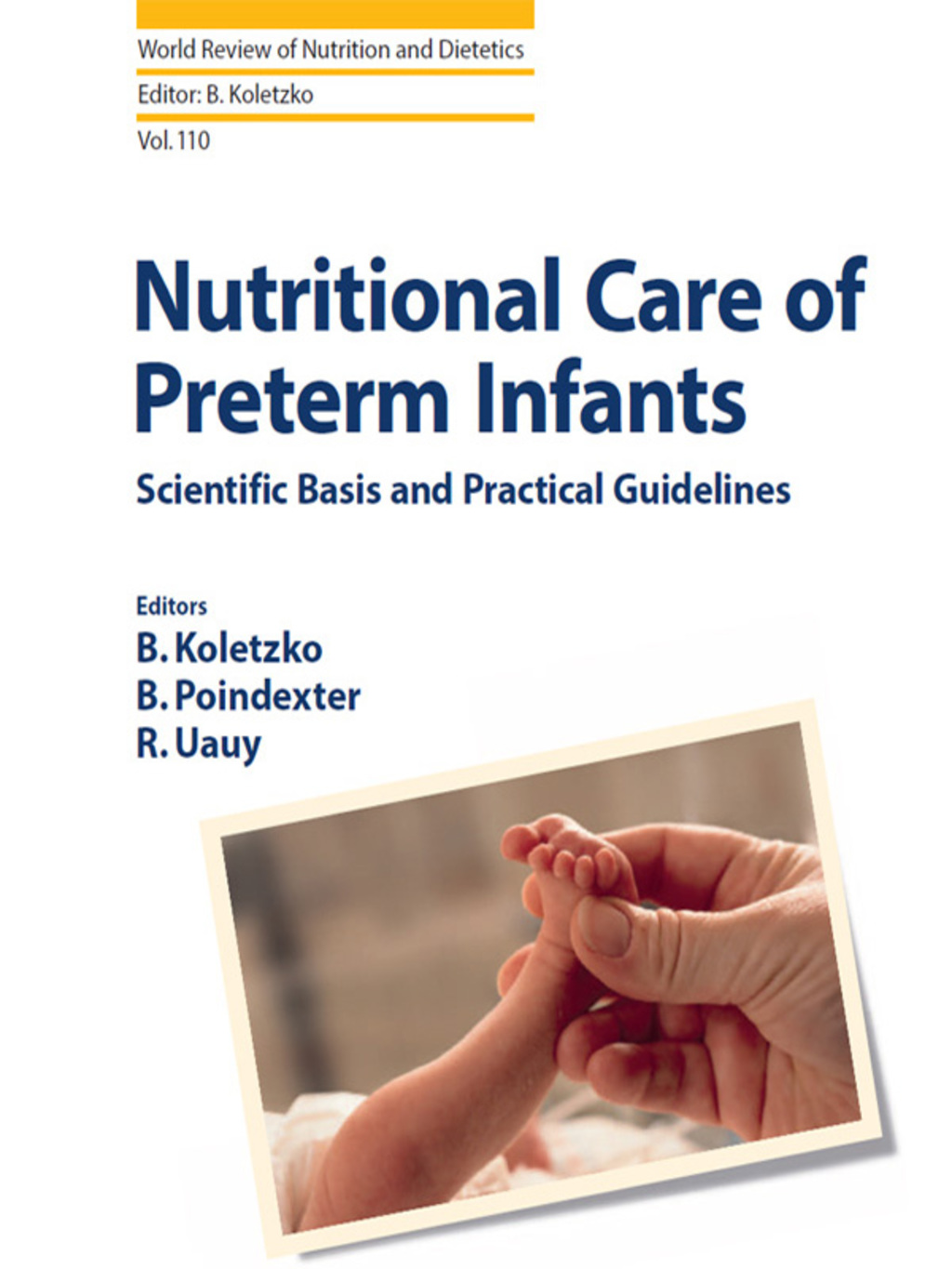 Nutritional Care of Preterm Infants Scientific Basis and Practical Guidelines 1st Edition