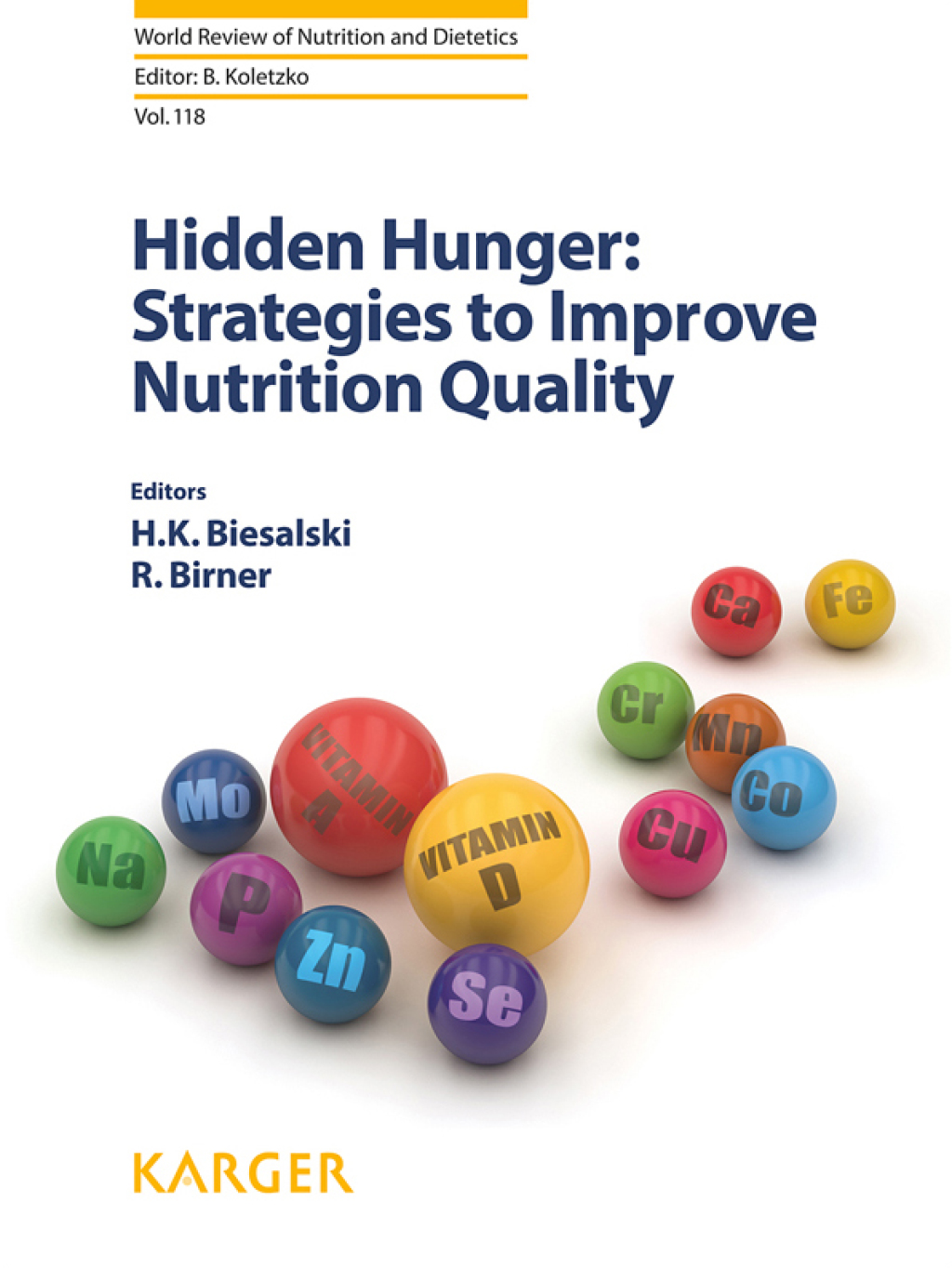 Hidden Hunger: Strategies to Improve Nutrition Quality 1st Edition