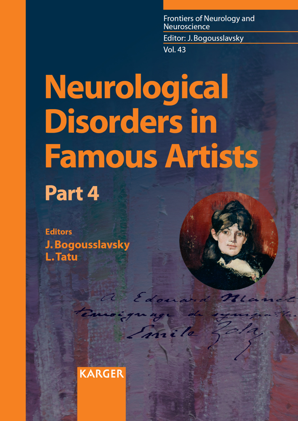 Neurological Disorders in Famous Artists - Part 4 1st Edition