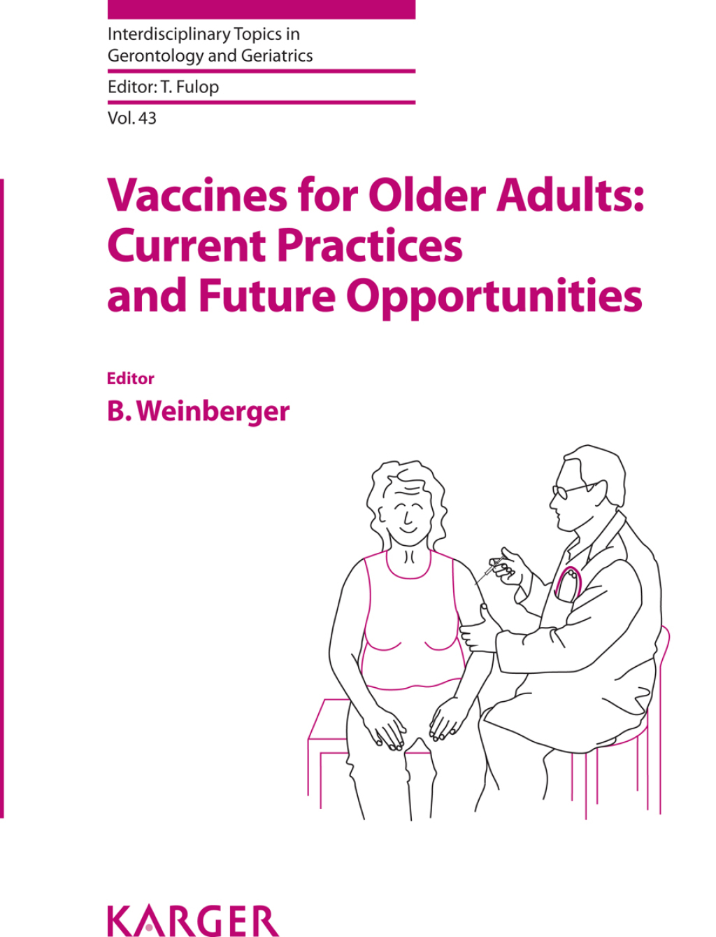 Vaccines for Older Adults: Current Practices and Future Opportunities 1st Edition