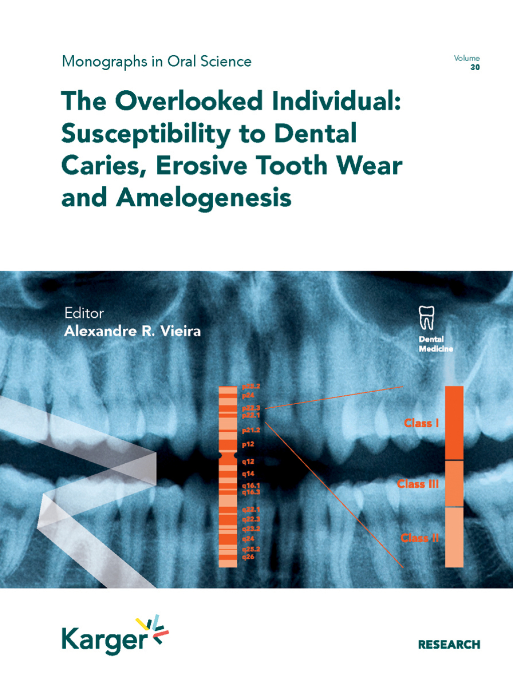The Overlooked Individual: Susceptibility to Dental Caries, Erosive Tooth Wear and Amelogenesis 1st Edition