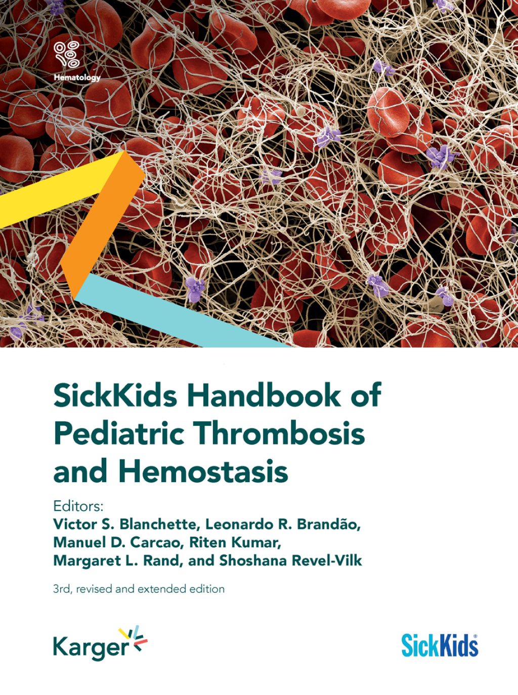SickKids Handbook of Pediatric Thrombosis and Hemostasis 3rd Edition